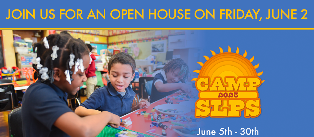 Open House for Camp SLPS Open House for Camp SLPS